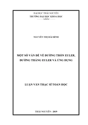 Luận văn thạc sĩ hay một số vấn đề về đường tron euler đường thẳng euler và ứng dụng
