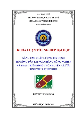 Khóa luận nâng cao chất lượng tín dụng hộ nông dân tại ngân hàng nông nghiệp và phát triển nông thôn huyện a lưới tỉnh thừa thiên huế