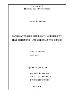Luận án tiến sĩ đánh giá tổng hợp điều kiện tự nhiên phục vụ phát triển nông lâm nghiệp lưu vực sông bé