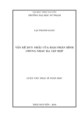 Luận văn thạc sĩ hay vấn đề duy nhất của hàm phân hình chung nhau ba tập hợp