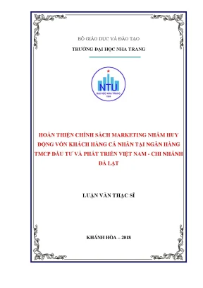 Luận văn thạc sĩ hoàn thiện chính sách marketing nhằm huy động vốn khách hàng cá nhân tại ngân hàng tmcp đầu tư và phát triển việt nam chi nhánh