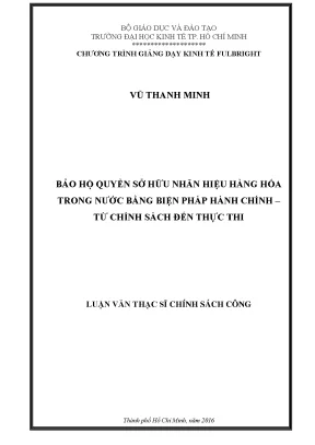 Luận văn thạc sĩ bảo hộ quyền sở hữu nhãn hiệu hàng hóa trong nước bằng biện pháp hành chính từ chính sách đến thực thi