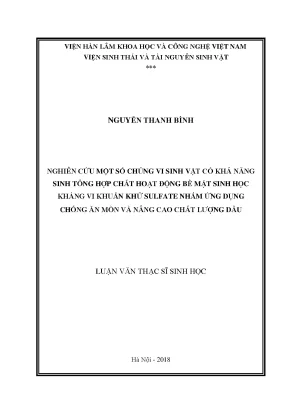 Luận văn thạc sĩ hay nghiên cứu một số chủng vi sinh vật có khả năng sinh tổng hợp chất hoạt động bề mặt sinh học kháng vi khuẩn khử sulfate nhằm ứng dụng chống ăn mòn và nâng cao chất lượng dầu