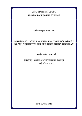 Luận văn thạc sỹ nghiên cứu công tác kiểm tra thuế đối với các doanh nghiệp tại chi cục thuế thị xã thuận an