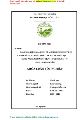 Luận văn đánh giá hiệu quả kinh tế mô hình sản xuất dưa chuột hà lan trong nhà lưới tại trang trại công nghệ cao nhật huy huyện đồng hỷ tỉnh thái nguyên