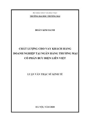 Luận văn thạc sĩ chất lượng cho vay khách hàng doanh nghiệp tại ngân hàng thương mại cổ phần bưu điện liên việt