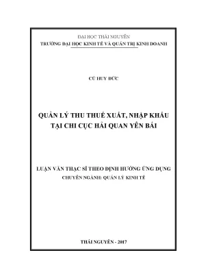 Luận văn thạc sĩ hay quản lý thu thuế xuất nhập khẩu tại chi cục hải quan yên bái