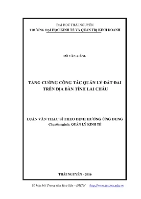 Luận văn thạc sĩ hay tăng cường công tác quản lý đất đai trên địa bàn tỉnh lai châu