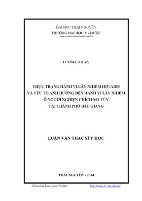 Luận văn thạc sĩ hay thực trạng hành vi lây nhiễm hiv aids và yếu tố ảnh hưởng đến hành vi lây nhiễm ở người nghiện chích ma túy tại thành phố bắc giang