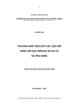 Luận văn thạc sĩ hay phương pháp trích rút các luật mờ phân lớp dựa trên đại số gia tử và ứng dụng