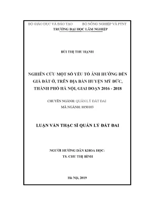 Luận văn thạc sĩ hay nghiên cứu một số yếu tố ảnh hướng đến giá đất ở trên địa bạn huyện mỹ đức thành phố hà nội giai đoạn 2016 2018