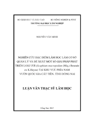Luận văn thạc sĩ hay nghiên cứu đặc điểm lâm học làm cơ sở quản lý và đề xuất một số giải pháp phát triển loài ươi tại khu vực phía nam vườn quốc gia cát tiên tỉnh đồng nai