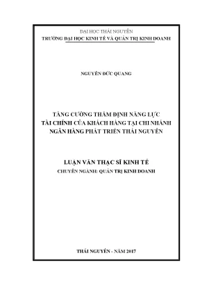 Luận văn thạc sĩ hay tăng cường thẩm định năng lực tài chính của khách hàng tại chi nhánh ngân hàng phát triển thái nguyên