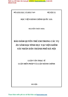Bảo đảm quyền trẻ em trong các vụ án xâm hại tình dục tại viện kiểm sát nhân dân thành phố hà nội luận văn thạc sĩ