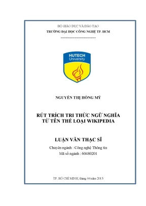 Luận văn thạc sĩ công nghệ thông tin rút trích tri thức ngữ nghĩa từ tên thể loại wikipedia