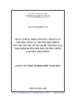 Luận văn thạc sĩ hay quản lí hoạt động giáo dục pháp luật cho học sinh các trường phổ thông dân tộc nội trú huyện ba bể tỉnh bắc kạn theo định hướng đổi mới chương trình giáo dục phổ thông