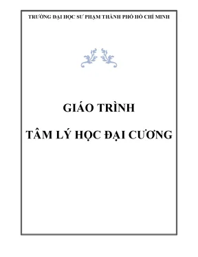 Giáo trình tâm lý học đại cương phần 1 trường đại học sư phạm tp hồ chí minh