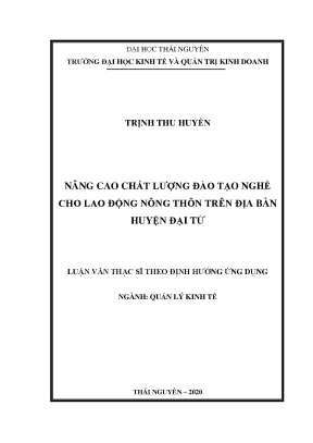 Luận văn thạc sĩ hay nâng cao chất lượng đào tạo nghề cho lao động nông thôn trên địa bàn huyện đại từ