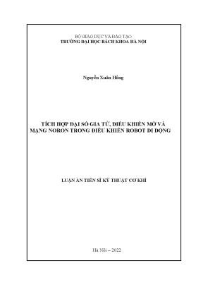 Luận án tiến sĩ tích hợp đại số gia tử điều khiển mờ và mạng noron trong điều khiển robot di động