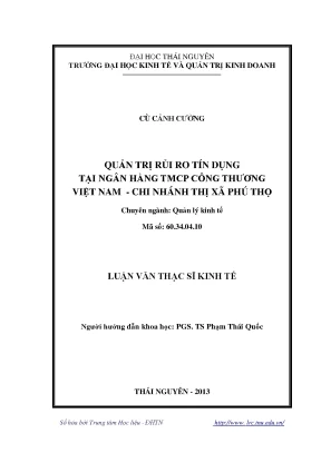 Luận văn thạc sĩ hay quản trị rủi ro tín dụng tại ngân hàng tmcp công thương việt nam chi nhánh thị xã phú thọ