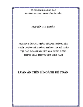 Luận văn thạc sỹ nghiên cứu các nhân tố ảnh hưởng đến chất lượng hệ thống thông tin kế toán tại các doanh nghiệp xây dựng công trình giao thông của việt nam