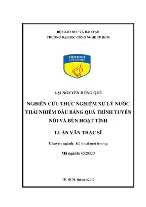Luận văn thạc sĩ kỹ thuật môi trường nghiên cứu xử lý nước thải nhiễm dầu bằng phương pháp tuyển nổi và bùn hoạt tính