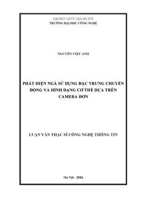 Luận văn thạc sĩ công nghệ thông tin phát hiện ngã sử dụng đặc trưng chuyển động và hình dạng cơ thể dựa trên camera đơn