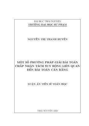 Luận văn thạc sĩ hay một số phương pháp giải bài toán chấp nhận tách suy rộng liên quan đến bài toán cân bằng