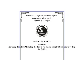 Xây dựng chiến lược marketing cho dịch vụ vận tải của công ty tnhh đầu tư và tiếp vận thủ đô