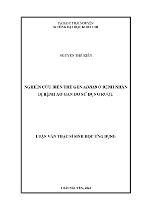 Nghiên cứu biến thể gen adh1b ở bệnh nhân bị bệnh xơ gan do sử dụng rượu