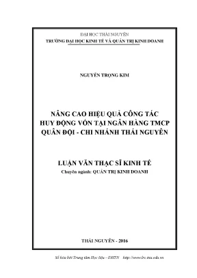 Luận văn thạc sĩ hay nâng cao hiệu quả công tác huy động vốn tại ngân hàng tmcp quân đội chi nhánh thái nguyên