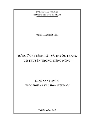 Luận văn thạc sĩ hay từ ngữ chỉ bệnh tật và thuốc thang cổ truyền trong tiếng nùng
