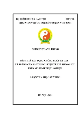 Luận văn thạc sĩ y học đánh giá tác dụng chống loét dạ dày tá tràng của bài thuốc kiện tỳ chỉ thống hv trên mô hình thực nghiệm