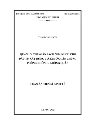 Luận án tiến sĩ quản lý chi ngân sách nhà nước cho đầu tư xây dựng cơ bản ở quân chủng phòng không không quân