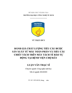 Luận văn thạc sĩ đánh giá chất lượng tiểu cầu được sản xuất từ máu toàn phần và tiểu cầu chiết tách trên máy tách tế bào tự động tại bệnh viện chợ rẫy