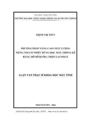 Luận văn thạc sĩ hay phương pháp nâng cao chất lượng tiếng nói có nhiễu dùng học máy thống kê bằng mô hình pha trộn gaussian