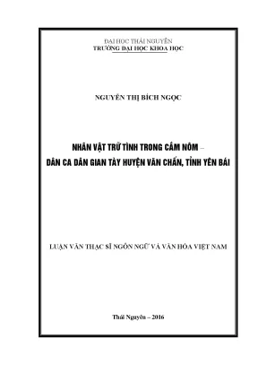 Luận văn thạc sĩ hay nhân vật trữ tình trong cắm nôm dân ca dân gian tày huyện văn chấn tỉnh yên bái