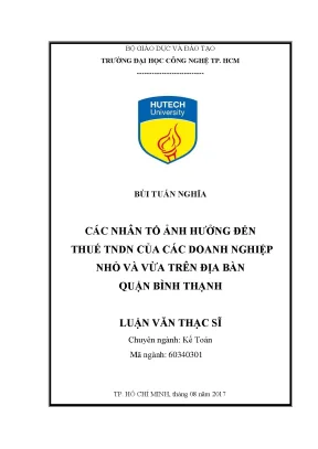 Luận văn thạc sĩ kế toán các nhân tố ảnh hưởng đến thuế tndn của các doanh nghiệp nhỏ và vừa trên địa bàn quận bình thạnh