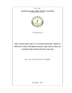 Thực trạng kiến thức của người chăm sóc chính về chế độ ăn uống cho bệnh nhi mắc hội chứng thận hư tại bệnh viện nhi hải dương năm 2022