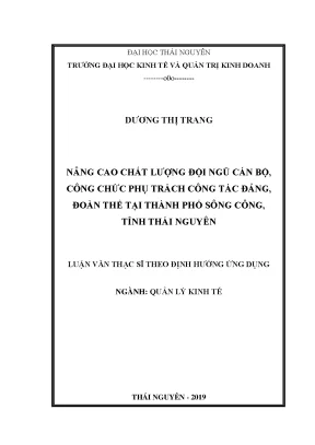 Luận văn thạc sĩ hay nâng cao chất lượng đội ngũ cán bộ công chức phụ trách công tác đảng đoàn thể tại thành phố sông công tỉnh thái nguyên