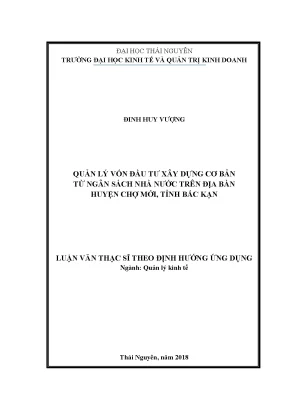 Luận văn thạc sĩ hay quản lý vốn đầu tư xây dựng cơ bản từ ngân sách nhà nước trên địa bàn huyện chợ mới tỉnh bắc kạn