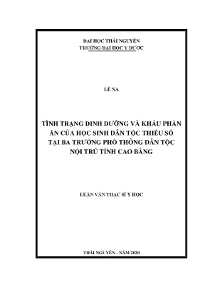 Luận văn thạc sĩ hay tình trạng dinh dưỡng và khẩu phần ăn của học sinh dân tộc thiểu số tại ba trường phổ thông dân tộc nội trú tỉnh cao bằng