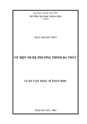 Luận văn thạc sĩ hay về một số hệ phương trình đa thức
