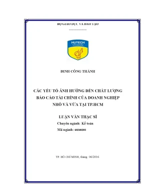 Luận văn thạc sĩ kế toán các yếu tố ảnh hưởng đến chất lượng báo cáo tài chính của doanh nghiệp nhỏ và vừa tại thành phố hồ chí minh