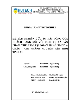 Luận văn thạc sĩ hay nghiên cứu sự hài lòng của khách hàng đối với dịch vụ và sản phẩm thẻ atm tại ngân hàng tmcp á châu chi nhánh nguyễn văn trỗi tp hcm