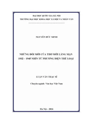 Luận văn thạc sĩ văn học việt nam những đổi mới của thơ mới lãng mạn 1932 1945 nhìn từ phương diện thể loại