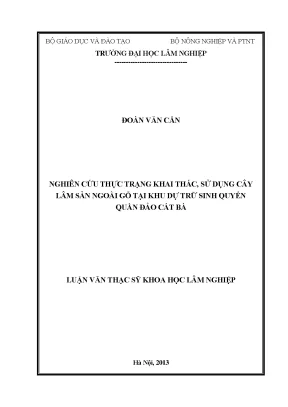 Luận văn thạc sĩ hay nghiên cứu thực trạng khai thác sử dụng cây lâm sản ngoài gỗ tại khu dự trữ sinh quyển quần đảo cát bà