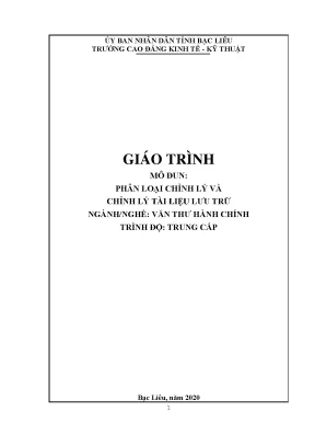 Giáo trình phân loại chỉnh lý và chỉnh lý tài liệu lưu trữ nghề văn thư hành chính trình độ trung cấp trường cđ kinh tế kỹ thuật bạc liêu