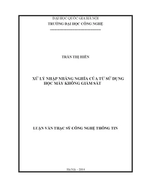 Luận văn thạc sĩ công nghệ thông tin xử lý nhập nhằng nghĩa của từ sử dụng học máy không giám sát