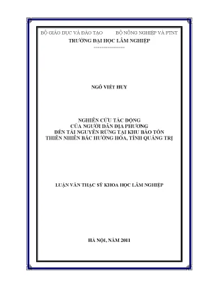 Luận văn thạc sĩ hay nghiên cứu tác động của người dân địa phương đến tài nguyên rừng tại khu bảo tồn thiên nhiên bắc hướng hóa tỉnh quảng trị